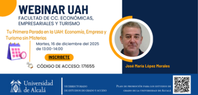 Tu Primera Parada en la UAH: Economía, Empresa y Turismo sin Misterios